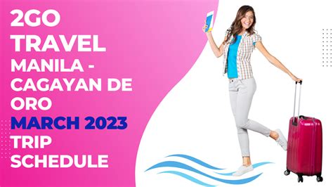 2Go Travel March 2024 Trip Schedule & Fare: Manila to/from .